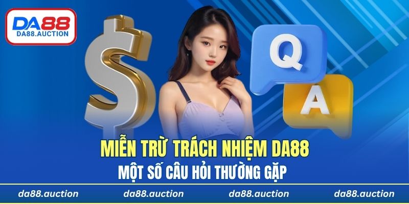 Một số câu hỏi thường gặp 