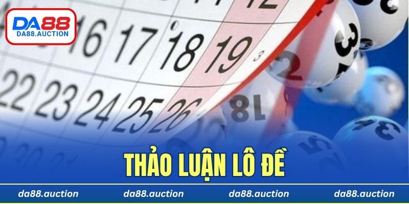 thảo luận lô đề