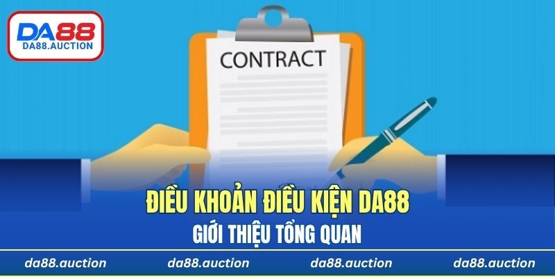 Tổng quan về điều khoản điều kiện DA88 mà hội viên cần biết